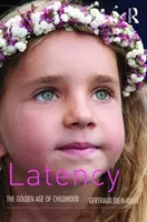 Le temps de latence : L'âge d'or de l'enfance - Latency: The Golden Age of Childhood