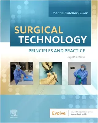 Technologie chirurgicale - Principes et pratique - Surgical Technology - Principles and Practice