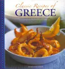 Recettes classiques de Grèce : La cuisine traditionnelle en 25 plats authentiques - Classic Recipes of Greece: Traditional Food and Cooking in 25 Authentic Dishes