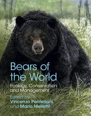 Les ours du monde : Écologie, conservation et gestion - Bears of the World: Ecology, Conservation and Management