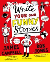 Écrivez vos propres histoires drôles - Un livre à mourir de rire pour les écrivains en herbe - Write Your Own Funny Stories - A laugh-out-loud book for budding writers