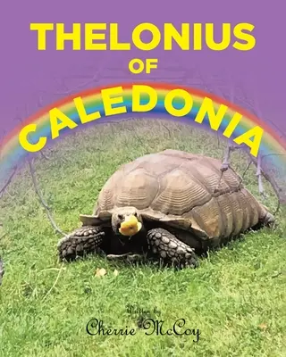 Thelonius de Calédonie - Thelonius of Caledonia