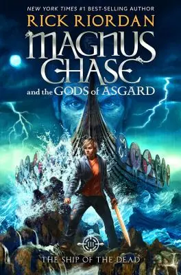 Magnus Chase et les Dieux d'Asgard, Livre 3 Le navire des morts (Magnus Chase et les Dieux d'Asgard, Livre 3) - Magnus Chase and the Gods of Asgard, Book 3 the Ship of the Dead (Magnus Chase and the Gods of Asgard, Book 3)