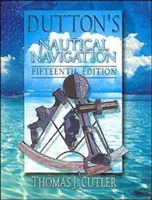 Navigation nautique de Dutton, 15e édition - Dutton's Nautical Navigation, 15th Edition