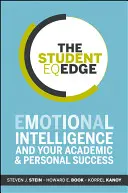 L'avantage du QE de l'étudiant : l'intelligence émotionnelle et votre succès académique et personnel - The Student EQ Edge: Emotional Intelligence and Your Academic and Personal Success