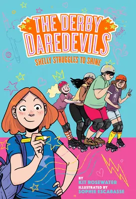 Shelly s'efforce de briller (Les Derby Daredevils Tome 2) - Shelly Struggles to Shine (the Derby Daredevils Book #2)