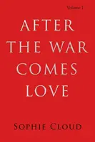 L'amour après la guerre - After the War Comes Love