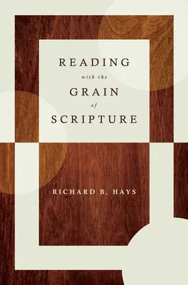 Lire avec le grain de l'Écriture - Reading with the Grain of Scripture