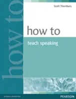 Comment enseigner l'expression orale - How to Teach Speaking