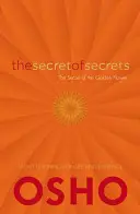 Le secret des secrets : Le secret de la fleur d'or : enseignements taoïstes sur la vie et l'existence - The Secret of Secrets: On the Secret of the Golden Flower: Taoist Teachings on Life and Existence