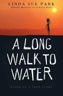 Un long chemin vers l'eau : D'après une histoire vraie - A Long Walk to Water: Based on a True Story