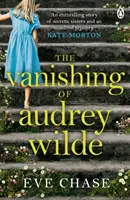 La disparition d'Audrey Wilde - Le mystère envoûtant de l'auteur de La maison de verre, best-seller de Richard & Judy. - Vanishing of Audrey Wilde - The spellbinding mystery from the Richard & Judy bestselling author of The Glass House