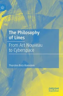 La philosophie des lignes : De l'art nouveau au cyberespace - The Philosophy of Lines: From Art Nouveau to Cyberspace