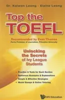 Top the Toefl : Dévoiler les secrets des étudiants de l'Ivy League - Top the Toefl: Unlocking the Secrets of Ivy League Students