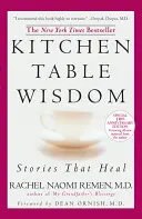 La sagesse de la table de cuisine : Histoires qui guérissent, édition du 10e anniversaire - Kitchen Table Wisdom: Stories That Heal, 10th Anniversary Edition