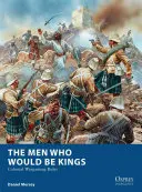 Les hommes qui allaient être rois : Règles de jeu pour les colonies - The Men Who Would Be Kings: Colonial Wargaming Rules