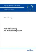 Die Drittanstellung Von Vorstandsmitgliedern (en anglais) - Die Drittanstellung Von Vorstandsmitgliedern