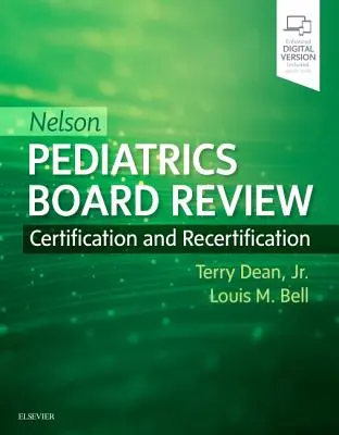 Nelson Pediatrics Board Review : Certification et recertification - Nelson Pediatrics Board Review: Certification and Recertification