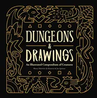 Donjons et dessins : Un recueil illustré de créatures - Dungeons and Drawings: An Illustrated Compendium of Creatures