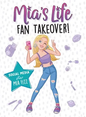 La vie de Mia : Fan Takeover ! - Mia's Life: Fan Takeover!