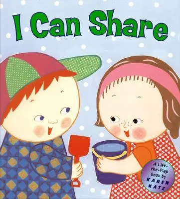 Je peux partager : Un livre à soulever et à rabattre - I Can Share: A Lift-The-Flap Book