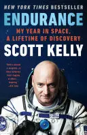 Endurance : Mon année dans l'espace, une vie de découverte - Endurance: My Year in Space, a Lifetime of Discovery