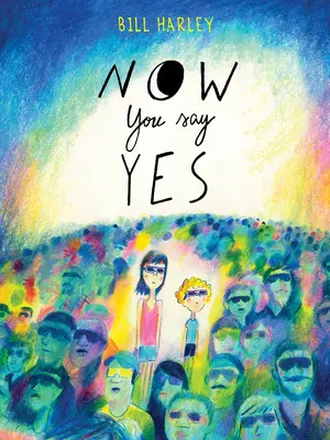 Maintenant vous dites oui - Now You Say Yes