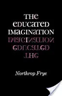 L'imagination cultivée - The Educated Imagination