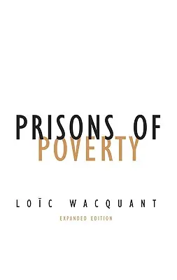 Les prisons de la pauvreté - Prisons of Poverty