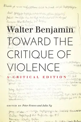 Vers la critique de la violence : Une édition critique - Toward the Critique of Violence: A Critical Edition