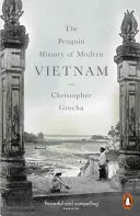 Penguin History of Modern Vietnam (en anglais) - Penguin History of Modern Vietnam