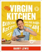 Ma cuisine vierge : De délicieuses recettes à préparer tous les jours - My Virgin Kitchen: Delicious Recipes You Can Make Every Day