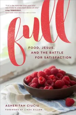 La nourriture, Jésus et la bataille pour la satisfaction - Full: Food, Jesus, and the Battle for Satisfaction