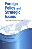 Politique étrangère et questions stratégiques : Think Tanks aux États-Unis et en Asie du Sud - Foreign Policy and Strategic Issues: Think Tanks in Us and South Asia