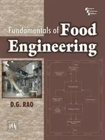 Principes fondamentaux de l'ingénierie alimentaire - Fundamentals of Food Engineering