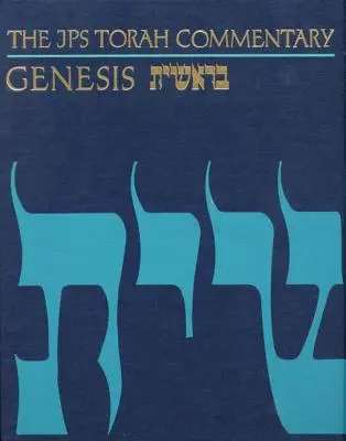 Le commentaire JPS de la Torah : Genèse - The JPS Torah Commentary: Genesis