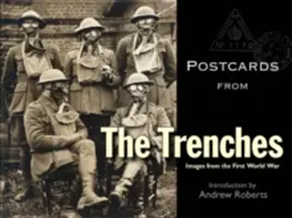 Cartes postales des tranchées : Images de la Première Guerre mondiale - Postcards from the Trenches: Images from the First World War