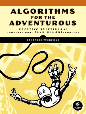 Plongez dans les algorithmes : Une aventure pythonique pour le débutant intrépide - Dive Into Algorithms: A Pythonic Adventure for the Intrepid Beginner