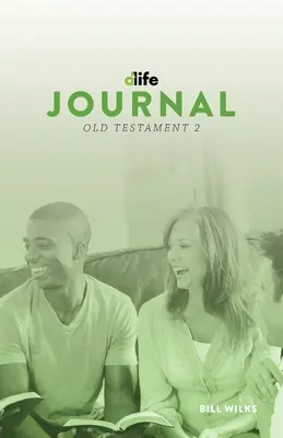 Journal D-Life : Ancien Testament 2 - D-Life Journal: Old Testament 2