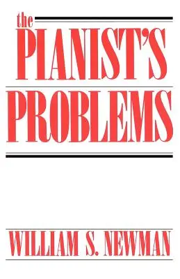 Les problèmes du pianiste - The Pianist's Problems