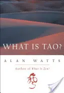 Qu'est-ce que le Tao ? - What Is Tao?