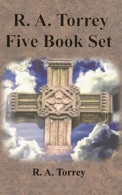 R. Ensemble de cinq livres de R. A. Torrey - Comment prier, La personne et l'œuvre du Saint-Esprit, Comment amener les hommes à Christ, : Comment réussir dans la vie chrétienne, T - R. A. Torrey Five Book Set - How To Pray, The Person and Work of The Holy Spirit, How to Bring Men to Christ,: How to Succeed in The Christian Life, T