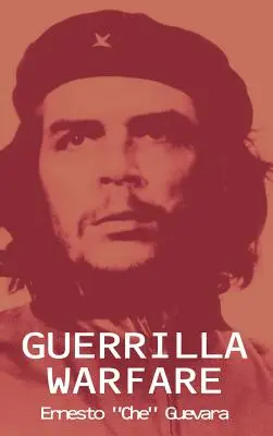 La guérilla - Guerrilla Warfare