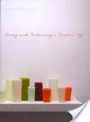 Vivre et soutenir une vie créative - Living and Sustaining a Creative Life