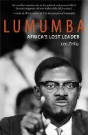 Lumumba : Le leader perdu de l'Afrique - Lumumba: Africa's Lost Leader