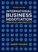Négociation commerciale internationale : Principes et pratiques - International Business Negotiation: Principles and Practice