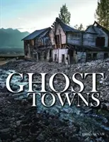 Villes fantômes - Ghost Towns