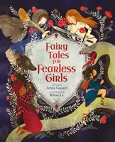 Contes de fées pour filles sans peur - Fairy Tales for Fearless Girls