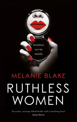 Femmes impitoyables - Ruthless Women