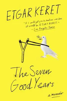 Les sept bonnes années : Un mémoire - The Seven Good Years: A Memoir